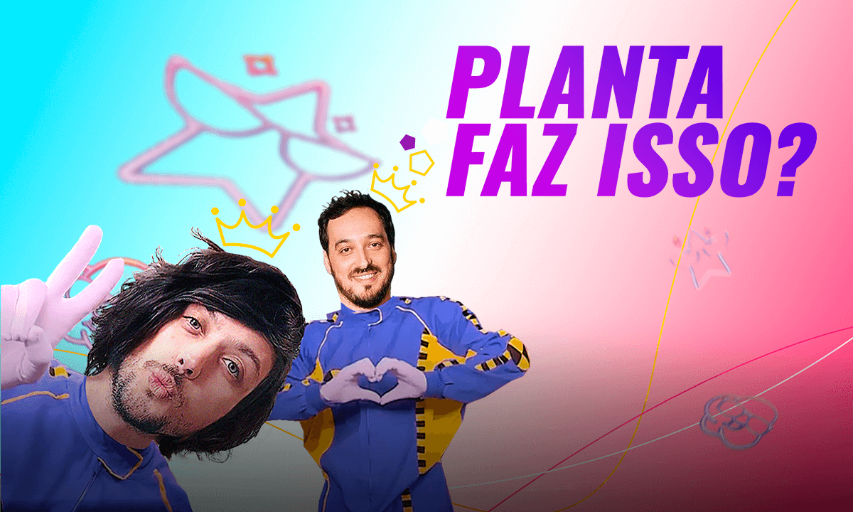 Foto da campanha Planta Faz Isso? | Videocast